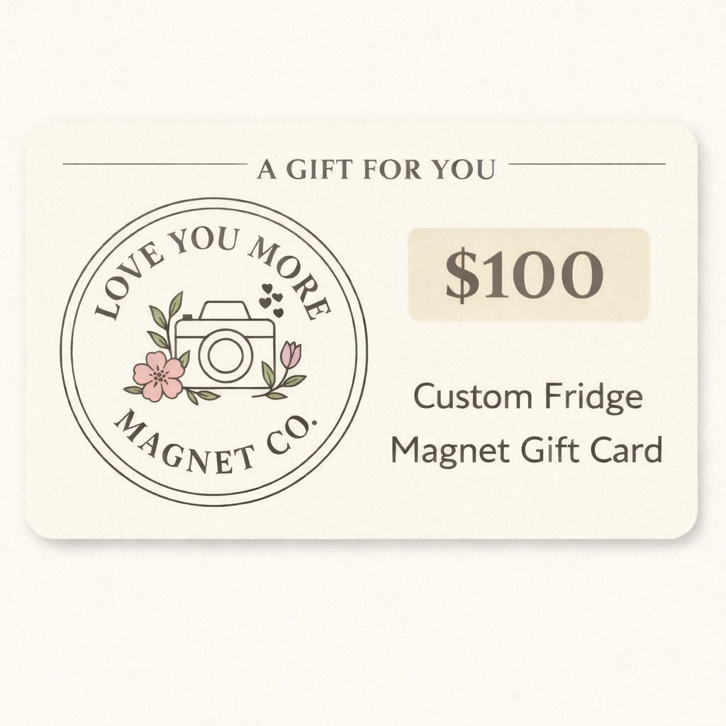 Love You More Magnet Co Gift Card