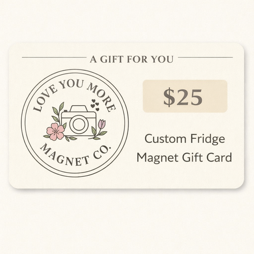 Love You More Magnet Co Gift Card